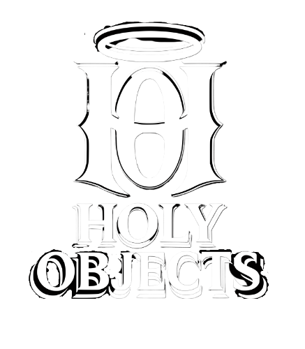 HOLY OBJECTS